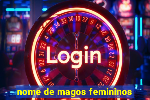 nome de magos femininos